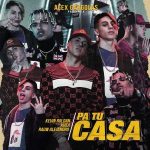 Kevin Roldan Ft. Khea, Rauw Alejandro - Pa Tu Casa MP3